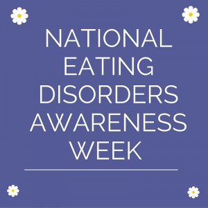 National Eating Disorders Awareness Week