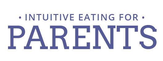 Intuitive Eating for Parents